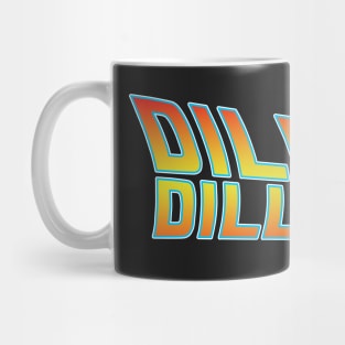 Back to the dilly dilly Mug